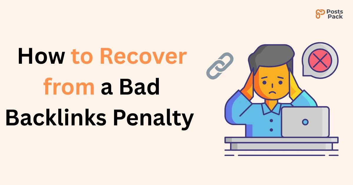 How to Recover from a Bad Backlinks Penalty