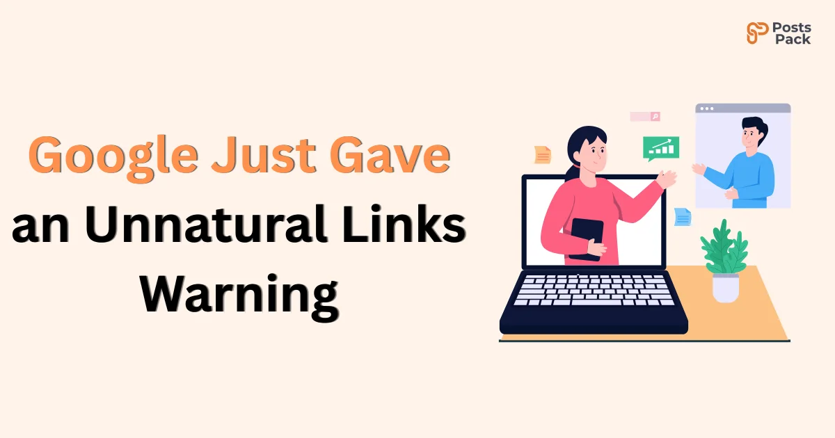 Google Just Gave an Unnatural Links Warning