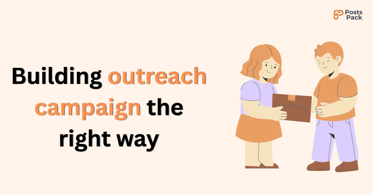 building outreach campaign the right way explained